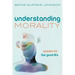 Understanding Morality: Quests for the Good Life