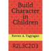 Build Character in Children: R2l3c2d3
