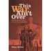 This War Ain't Over: Fighting the Civil War in New Deal America