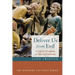 Deliver Us from Evil: A Call for Christians to Take Evil Seriously