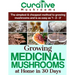 Growing Medicinal Mushrooms At Home The Easy Way: The Simplest & Cheapest Way To Grow Medicinal Mushrooms At Home Even If You Have Never Grown Anythin