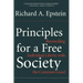 Principles for a Free Society: Reconciling Individual Liberty with the Common Good