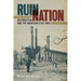 Ruin Nation: Destruction and the American Civil War