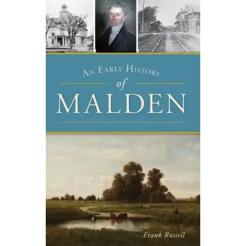 An Early History of Malden