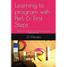 Learning to Program with Perl 6: First Steps: Getting Into Programming Without Leaving the Command Line.