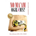 No Ma'amograms: Radical Rethink on Mammograms