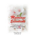 Marriage Essentials: A Self-Help Guide to Strengthening and Enriching Your Marriage