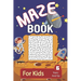 Maze: Maze Book For Kids 6 Years And Up: Brain Challenging And Fun Maze Activity Book For Young Kids - 200 Maze Puzzles For Boys And Girls