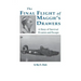 The Final Flight of Maggie's Drawer: A Story of Survival Evasion and Escape (Limited)