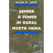 Gender and Power in Rural North China
