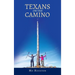 Texans On the Camino