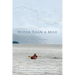 Wider Than a Mile: One River Two Women