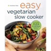 Easy Vegetarian Slow Cooker Cookbook: 125 Fix-And-Forget Vegetarian Recipes