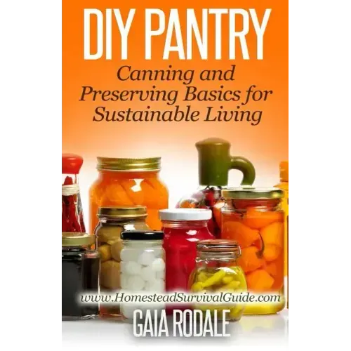DIY Pantry: Canning and Preserving Basics for Sustainable Living