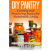 DIY Pantry: Canning and Preserving Basics for Sustainable Living