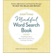 The Everything Mindful Word Search Book, Volume 2: 75 Uplifting Puzzles to Reduce Stress, Improve Focus, and Sharpen Your Mind