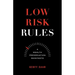 Low Risk Rules: A Wealth Preservation Manifesto