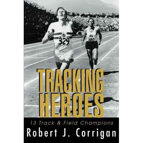 Tracking Heroes: 13 Track & Field Champions