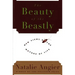 The Beauty of the Beastly