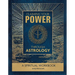 Claiming Your Power Through Astrology: A Spiritual Workbook