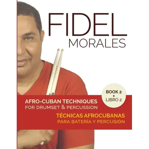 Afro-Cuban Techniques for Drumset & Percussion - Vol. 2