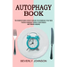 Autophagy Book: The Complete Guide on How to Activate the Autophagy in Your Body (Practice Autophagy Training to Build Muscle and Promote Longevity)