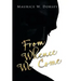 From Whence We Come