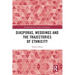Diasporas, Weddings and the Trajectories of Ethnicity