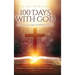 100 Days with God: 100 Devotionals of Hope That Will Refresh Your Soul