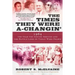 The Times They Were A-Changin': 1964, the Year the Sixties Arrived and the Battle Lines of Today Were Drawn