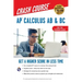 Ap(r) Calculus AB & BC Crash Course 3rd Ed., Book + Online: Get a Higher Score in Less Time