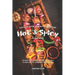 Celebrate International Hot Spicy Food Day: 40 Fiery Foods from Around the World to Feed 'n' Fuel your Body, Mind Soul