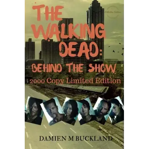 The Walking Dead: Behind The Show: 2000 Copy Limited Edition
