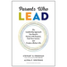 Parents Who Lead: The Leadership Approach You Need to Parent with Purpose, Fuel Your Career, and Create a Richer Life