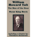 William Howard Taft: The Man of the Hour