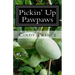 Pickin' Up Pawpaws