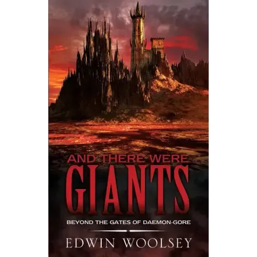 And There Were Giants: Beyond The Gates Of Daemon-gore
