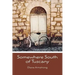 Somewhere South of Tuscany: 5 Years In a Four-Cat Town