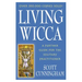 Living Wicca: A Further Guide for the Solitary Practitioner