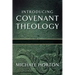 Introducing Covenant Theology