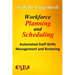 Workforce Planning and Scheduling: Automated Staff Shifts Management and Rostering