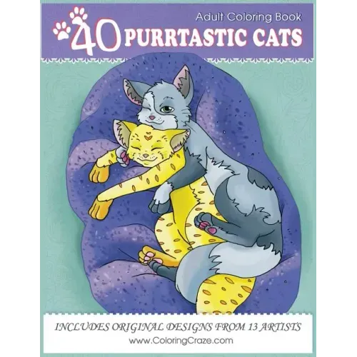 Adult Coloring Book: 40 Purrtastic Cats, Stress Relieving Coloring Pages For Adults By ColoringCraze