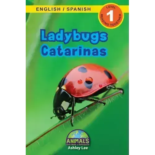 Ladybugs / Catarinas: Bilingual (English / Spanish) (Inglés / Español) Animals That Make a Difference! (Engaging Readers, Level 1)