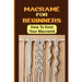 Macramé For Beginners: How To Knot Your Macramé