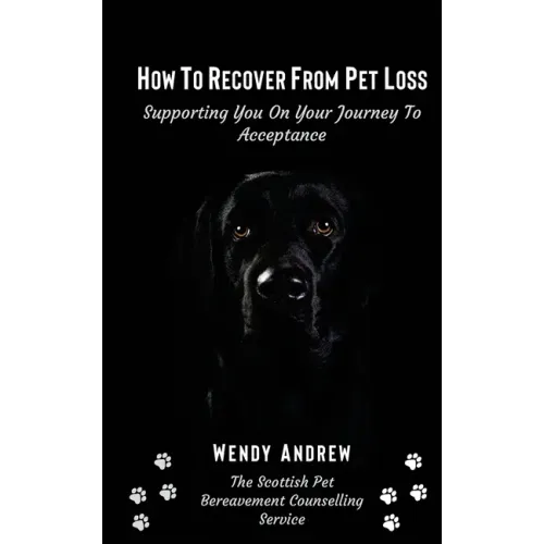How To Recover From Pet Loss: Supporting You On Your Journey To Acceptance
