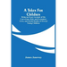 A Token For Children: Being An Exact Account Of The Conversion, Holy And Exemplary Lives, And Joyful Deaths Of Several Young Children