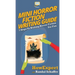 Mini Horror Fiction Writing Guide: 7 Steps To Writing Horror Fiction For Fun