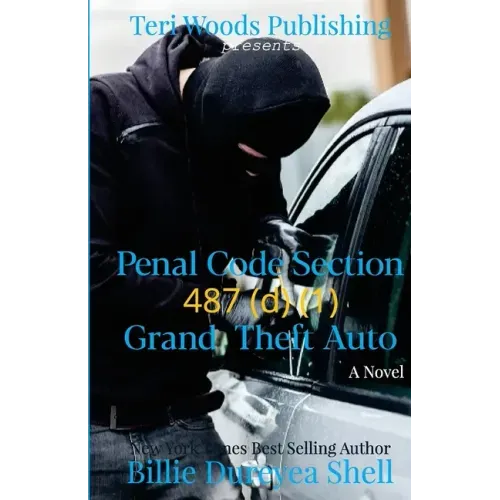 Penal Code Section 487 (d) (1) Grand Theft Auto