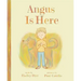 Angus Is Here