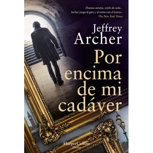 Por Encima de Mi Cadáver (Over My Dead Body - Spanish Edition)